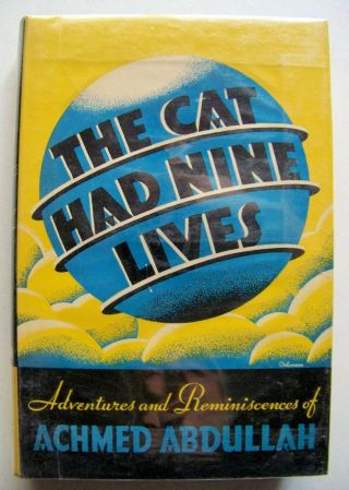 Rare 1933 Author Signed 1st Ed.  The Cat Had Nine Lives By Achmed Abdullah W/dj