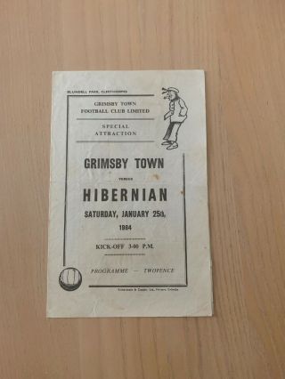 Grimsby Town V Hibernian Football Programme 25/1/64 Rare