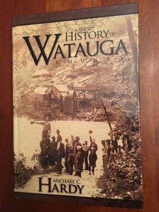 Rare Short History Of Old Watauga County North Carolina Mountains,  Boone,  Hardy