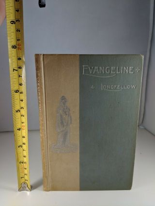 Evangeline 1892 Henry Wadsworth Longfellow Antique Hardcover Small Book