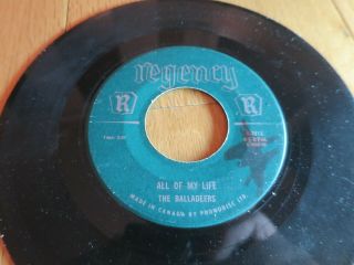 The Balladeers I Want A Girl / All Of My Life Regency R - 781 Rare Winnipeg