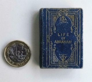 Rare Antique Miniature Book " Life Of Abraham " By Geo.  Wilson,  G E Petter,  London