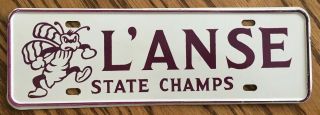 Vintage 1966 L’ Anse,  Michigan State Basketball Champs License Plate Topper Rare