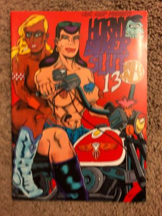 Horny Biker Slut Comics Issue 13 Printed In 1990 By Last Gasp.  Rare Key Adult