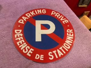 Vintage Rare French No Parking Prive Sign Defense De Stationer Metal 12 "