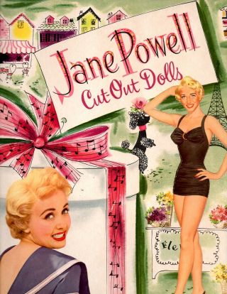Jane Powell Paper Doll " Cut - Out Dolls " Book  1957 (10 1/2 " X 12 1/2 ")