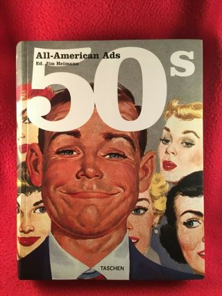 All American Ads Of The 50s 1950s By Jim Heimann 2001 Taschen Paperback Rare Usa