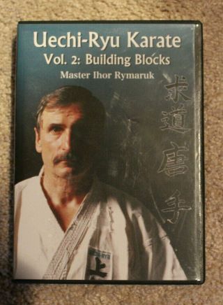 Uechi - Ryu Karate Vol.  2: Building Blocks Master Ihor Rymaruk 2 Dvd Set Rare Oop