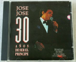 Jose Jose 30 AÑos De Ser El Principe V.  A Cd 1994 Bmg Latin Pop Baladas Rare Oop