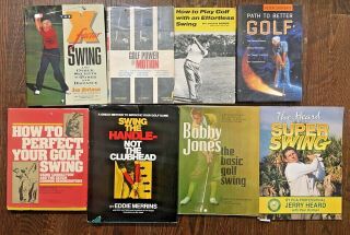 8 Rare & 1st Edition Golf Books: Bobby Jones Golf Swing 1969;eddie Merrins &more