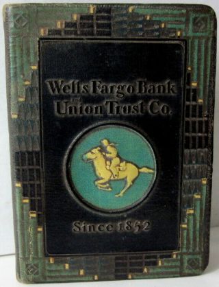 Rare Art Deco Version 1923 Wells Fargo Bank Union Trust Co.  Since 1852 Book Bank