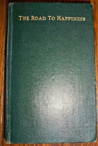 The Road To Happiness † 1933 By Rev F.  X.  Lasance Hc Rare Catholic Book