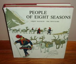 People Of The Eight Seasons - The Story Of The Lapps - Sami Culture - Rare 1st Hc W/dj