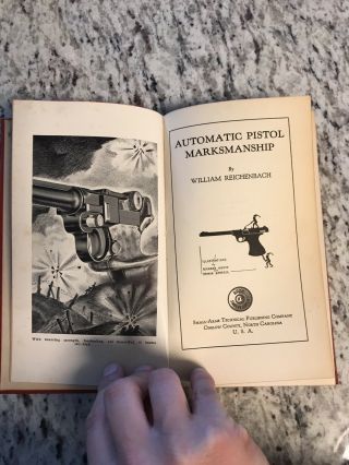 1937 Antique Gun Book " Automatic Pistol Marksmanship "