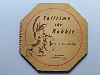 Vintage Rare Telltime The Rabbit By William Hall Hardcover Spiral Book 1943