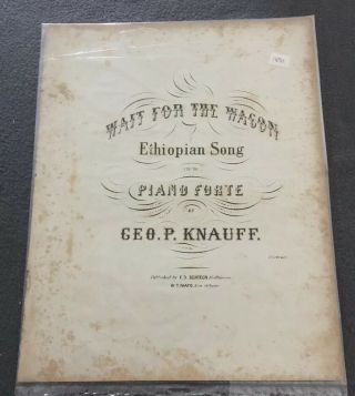Wait For The Wagon,  Civil War Era,  Ethiopian Song,  1851 Antique Sheet Music