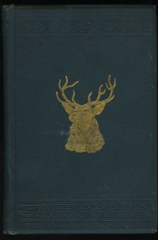 1883 The Still Hunter Fords,  Howard,  & Hulbert,  York Rare Book