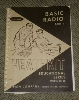 Rare Vintage Heathkit Educational Series Basic Radio Part 2 Book 122 Pages Ek - 2b