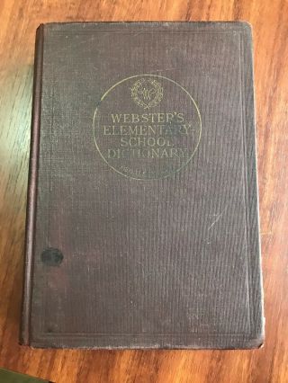 Antique 1914 Websters Elementary School Dictionary Print W/ School 