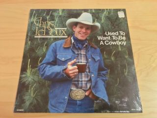 Chris Ledoux To Want To Be A Cowboy Lp Mega Rare Private Country Wow