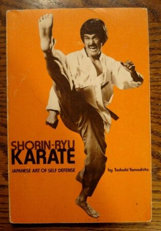 Shorin - Ryu Karate By Tadashi Yamashita 1976 Ohara Pub.  128 Pgs.  Pb Book Rare