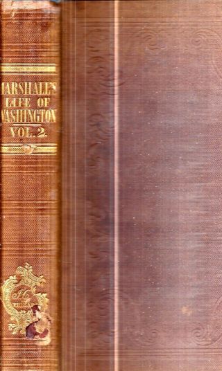 Rare 1845 Life Of George Washington By Supreme Court Justice John Marshall Gift