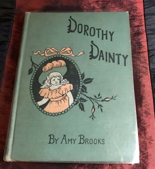 Antique Dorothy Dainty Book By Amy Brooks 1902 203 Pages