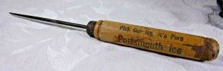 Antique Portsmouth Hampshire Ice Pick Tool 1920 - 30s Advertising Wood Handle