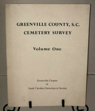 Rare Greenville County South Carolina Cemetery Survey Genealogy Sc Volume One