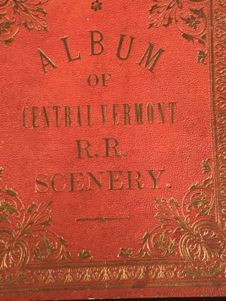Album of Central Vermont Railroad Scenery Antique Photo Booklet HC Circa 1890 2
