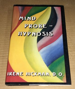 Mind Probe - Hypnosis By Irene Hickman Signed 1991 Rare Occult Age Satanic