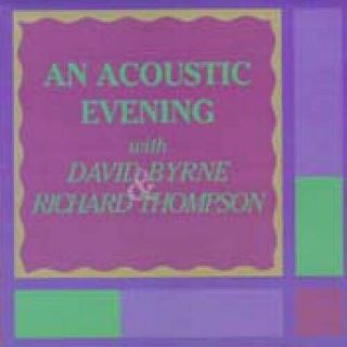 Richard Thompson & David Byrne An Acoustic Evening Rare Oop Talking Heads Wow