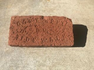 Rare.  1904.  Don’t Spit On Sidewalk Brick.