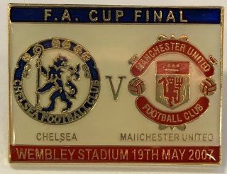 Chelsea Manchester United Fa Cup Final 2007 Badge Rare