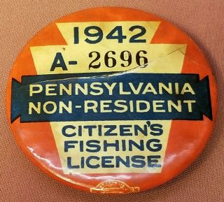 1942 Pennsylvania Non Resident Fishing License Button Pin