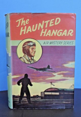 Rare Vtg 1932 Hb Hardcover Book The Haunted Hanger Air Mystery Series Van Powell