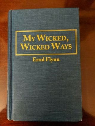 Hc Book Flynn,  Errol " My Wicked,  Wicked Ways " Limited 1976 Edition Rare Amereon
