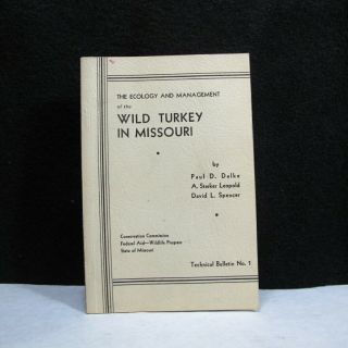 Wild Turkey In Missouri 1946 Ecology Management Bulletin No 1 Rare Find