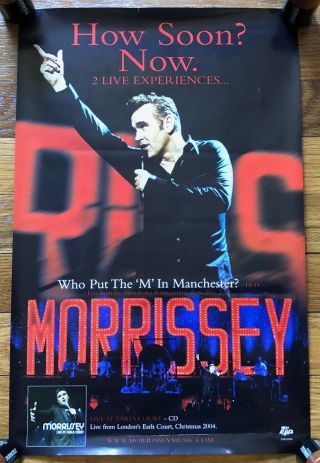 Morrissey How Soon? Now.  Rare Promo Poster 2004