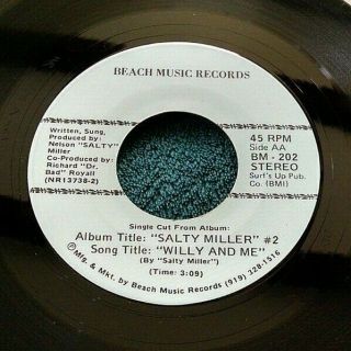 Salty Miller - Willy And Me/same 45 Beach Music Rare Soul Vg,