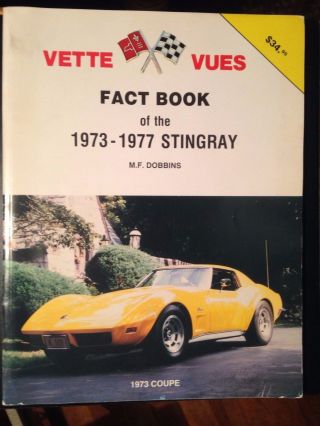 Vette Vues Fact Book 1973 - 1977 Corvette Stingray Ncrs Numbers C3 Rare