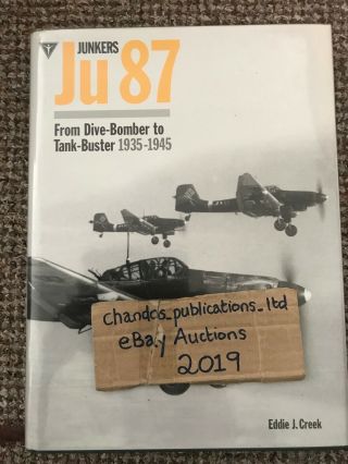 Junkers Ju 87: From Dive - Bomber To Tank - Buster 1935 - 1945 - Eddie J.  Creek - Rare