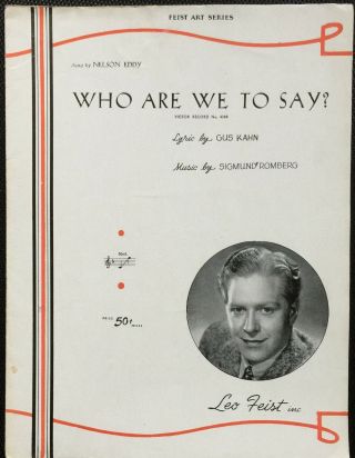 Rare Who Are We To Say - Sigmund Romberg - 1939 - Piano/vocal Sheet Music