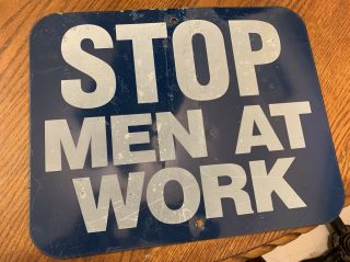 Rare Blue Flag Metal Railroad Sign.  Stop.  Men At Work