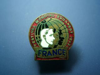 France Budapest 1949 World Youth Festival French Enameled Pin Badge Hungary