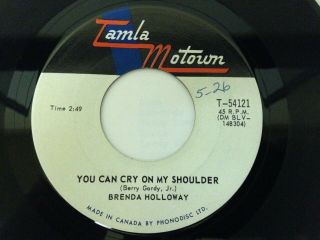 Rare Brenda Holloway 45 " You Can Cry On My Shoulder ".  Nm Canadian Pressing.