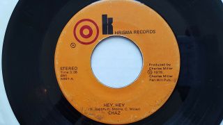 Chaz - Hey Hey / Hey Hey No.  2 Rare Cosmic Disco Boogie Funk 1978 Kharisma