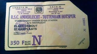 1984 Eufa Cup Final 1st Leg Anderlecht V Tottenham Hotspur Ticket/stub (rare)