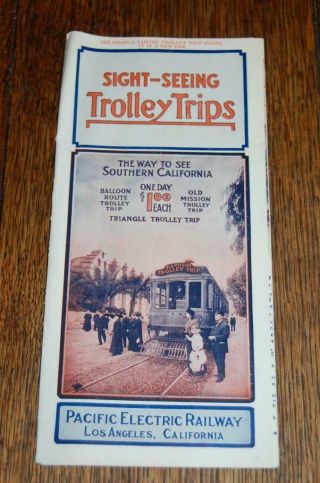Rare C.  1912 Pacific Electric Railway Los Angeles Ca.  Trolley Trips Brochure