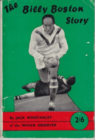 Billy Boston Story By Jack Winstanley Wigan Rugby League 1963 1st Ed Rare
